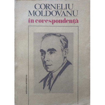 CORNELIU MOLDOVANU IN CORESPONDENTA