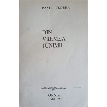 DIN VREMEA JUNIMII