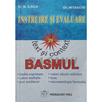 LIMBA SI LITERATURA ROMANA. TEXT SI CONTEXT. BASMUL
