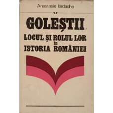 GOLESTII. LOCUL SI ROLUL LOR IN ISTORIA ROMANIEI