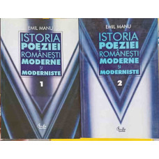 ISTORIA POEZIEI ROMANESTI SI MODERNISTE VOL.1-2