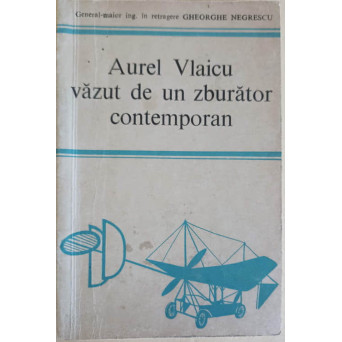 AUREL VLAICU VAZUT DE UN ZBURATOR CONTEMPORAN