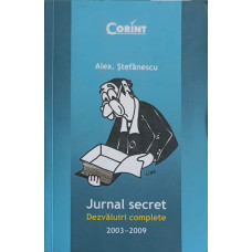 JURNAL SECRET. DEZVALUIRI COMPLETE 2003-2009