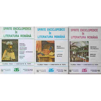 SPIRITE ENCICLOPEDICE IN LITERATURA ROMANA VOL.1-3 (ANTOLOGIE COMENTATA)