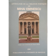 ANTHOLOGIE DE LA CREATION POETIQUE DE MIHAI EMINESCU