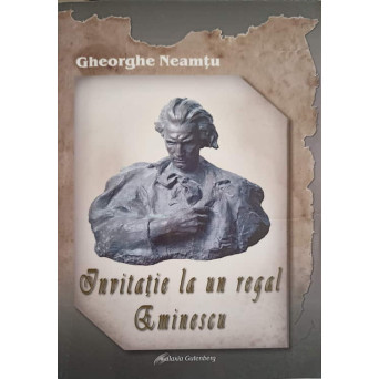 INVITATIE LA UN REGAL EMINESCU