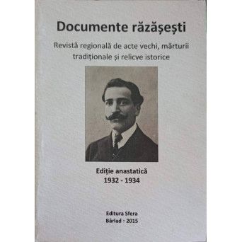 DOCUMENTE RAZASESTI. REVISTA REGIONALA DE ACTE VECHI, MARTURII TRADITIONALE SI RELICVE ISTORICE
