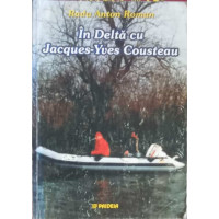 IN DELTA CU JACQUES YVES COUSTEAU IN DELTA CU JACQUES YVES COUSTEAU