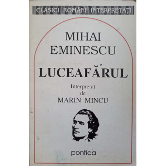 MIHAI EMINESCU - LUCEAFARUL INTERPRETAT