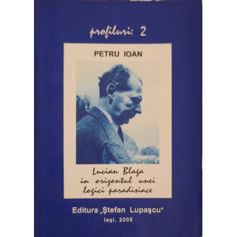 LUCIAN BLAGA IN ORIZONTUL UNEI LOGICI PARADISIACE