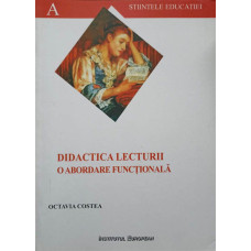 DIDACTICA LECTURII. O ABORDARE FUNCTIONALA