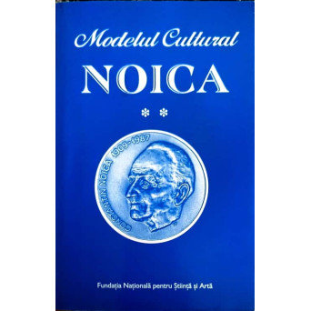 MODELUL CULTURAL NOICA VOL.2