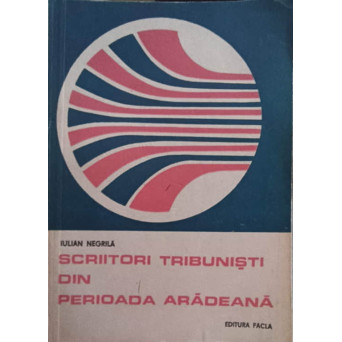 SCRIITORI TRIBUNISTI DIN PERIOADA ARADEANA