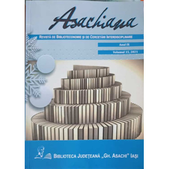 ASACHIANA - REVISTA DE BIBLIOTECONOMIE SI DE CERCETARI INTERDISCIPLINARE, ANUL IX, VOL.15/2021