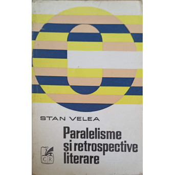 PARALELISME SI RETROSPECTIVE LITERARE