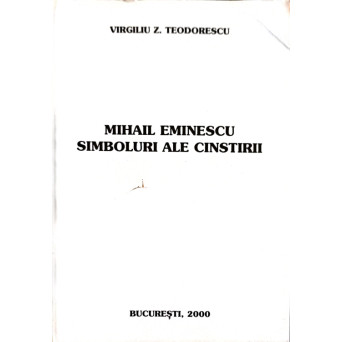 MIHAIL EMINESCU, SIMBOLURI ALE CINSTIRII