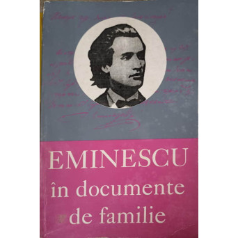 EMINESCU IN DOCUMENTE DE FAMILIE