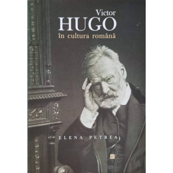 VICTOR HUGO IN CULTURA ROMANA