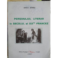 PERSONAJUL LITERAR IN SECOLUL AL XIX-LEA FRANCEZ PERSONAJUL LITERAR IN SECOLUL AL XIX-LEA FRANCEZ
