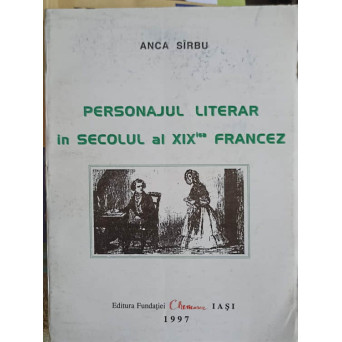 PERSONAJUL LITERAR IN SECOLUL AL XIX-LEA FRANCEZ