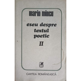 ESEU DESPRE TEXTUL POETIC VOL.2