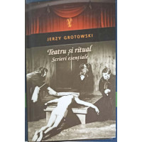 TEATRU SI RITUAL. SCRIERI ESENTIALE