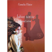 IUBIRE TARZIE. JURNAL INTIM IUBIRE TARZIE. JURNAL INTIM