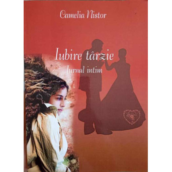 IUBIRE TARZIE. JURNAL INTIM