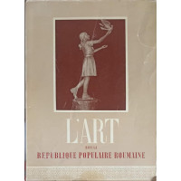 L'ART DANS LA REPUBLIQUE POPULAIRE ROUMAINE