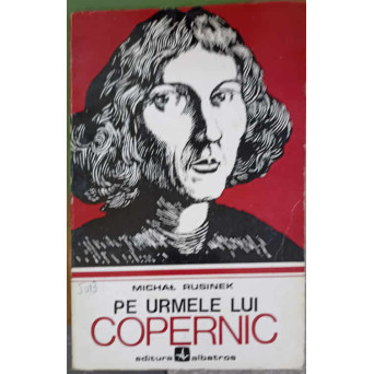 PE URMELE LUI COPERNIC