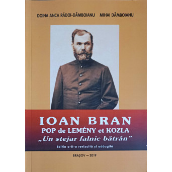 IOAN BRAN POP DE LEMENY ET KOZLA, UN STEJAR FALNIC BATRAN