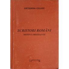 SCRIITORI ROMANI MOTIVE OBSEDANTE