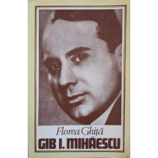 GIB I. MIHAESCU (CU DEDICATIA AUTORULUI CATRE PICTORUL VAL GHEORGHIU)