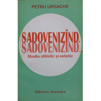 SADOVENIZAND, SADOVENIZAND. STUDIU STILISTIC SI ESTETIC (CU DEDICATIA AUTORULUI CATRE PICTORUL VAL. GHEORGHIU) SADOVENIZAND, SADOVENIZAND. STUDIU STILISTIC SI ESTETIC (CU DEDICATIA AUTORULUI CATRE PICTORUL VAL. GHEORGHIU)