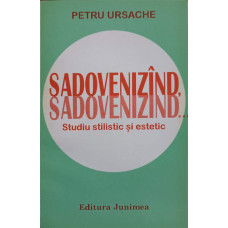 SADOVENIZAND, SADOVENIZAND. STUDIU STILISTIC SI ESTETIC (CU DEDICATIA AUTORULUI CATRE PICTORUL VAL. GHEORGHIU)