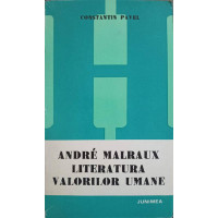 ANDRE MALRAUX. LITERATURA VALORILOR UMANE (CU DEDICATIA AUTORULUI CATRE PICTORUL VAL. GHEORGHIU) ANDRE MALRAUX. LITERATURA VALORILOR UMANE (CU DEDICATIA AUTORULUI CATRE PICTORUL VAL. GHEORGHIU)