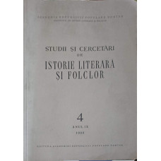 STUDII SI CERCETARI DE ISTORIE LITERARA SI FOLCLOR 4 ANUL IX