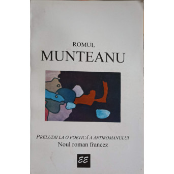 PRELUDII LA O POETICA A ANTIROMANULUI