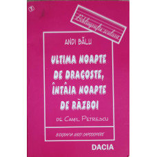 ULTIMA NOAPTE DE DRAGOSTE, INTAIA NOAPTE DE RAZBOI DE CAMIL PETRESCU