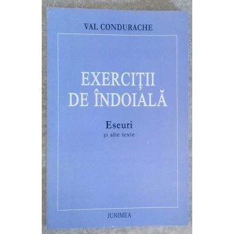 EXERCITII DE INDOIALA. ESEURI SI ALTE TEXTE