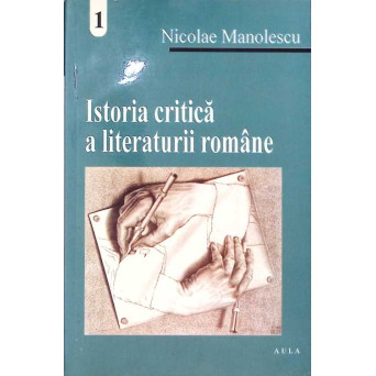 ISTORIA CRITICA A LITERATURII ROMANE VOL.1