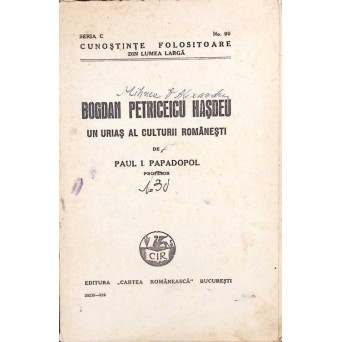 BOGDAN PETRICEICU HASDEU, UN URIAS AL CULTURII ROMANESTI