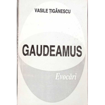 GAUDEAMUS. EVOCARI