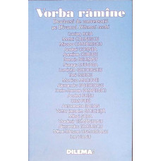 VORBA RAMANE. DOUAZECI DE CONVERSATII PE DIVANUL DILEMEI VECHI