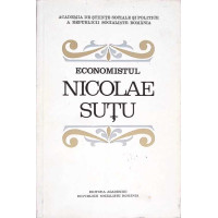 ECONOMISTUL NICOLAE SUTU ECONOMISTUL NICOLAE SUTU