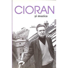 CIORAN SI MUZICA