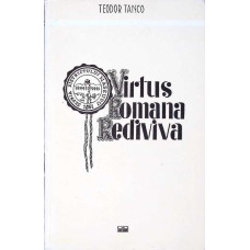 VIRTUS ROMANA REDIVIVA - INSEMNARI SI POTRETE