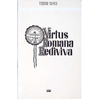VIRTUS ROMANA REDIVIVA - INSEMNARI SI POTRETE