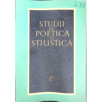 STUDII DE POETICA SI STILISTICA