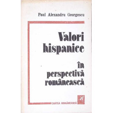 VALORI HISPANICE IN PERSPECTIVA ROMANEASCA